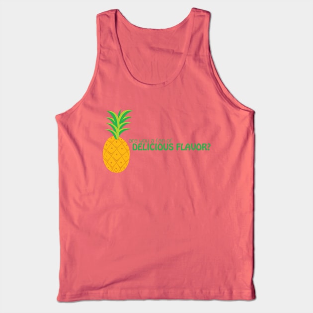 Are You a Fan of Delicious Flavor? Tank Top by potatonomad